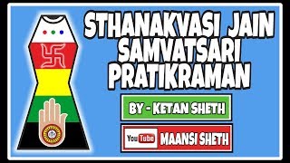 Sthanakvasi Jain Samvatsari Pratikraman By  Ketan Sheth [upl. by Woodsum]