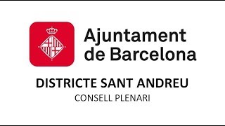 CONSELL PLENARI DISTRICTE SANT ANDREU [upl. by Violante116]