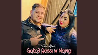 Gata3 Rassi w Navigi feat Dib El3ajib [upl. by Dauf]