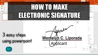 HOW TO MAKE ELECTRONIC SIGNATURE USING POWERPOINT [upl. by Prospero]