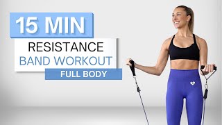 15 min RESISTANCE BAND WORKOUT  Full Body Routine  No Repeats [upl. by Hennessy]