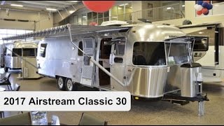 2017 Airstream Classic 30  Travel Trailer [upl. by Foushee]