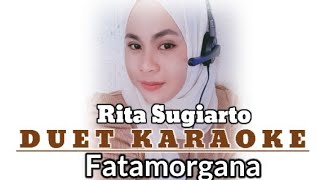 Fatamorganaquot Karaoke Duet Rita Sugiartocover Ayda Tiara [upl. by Belmonte568]