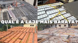 VEJA 4 TIPOS DE LAJE E QUAL É A MAIS BARATA CUSTOS E VALORES [upl. by Estis977]