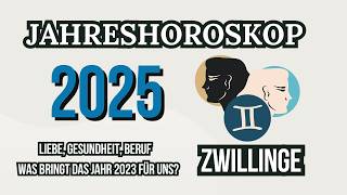 ZWILLINGE JAHRESHOROSKOP FÜR 2025 [upl. by Aiehtela]