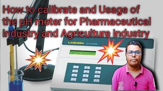 How to calibrate and Usage of pH meter for Pharmaceutical industry and Agriculture industry [upl. by Hui]