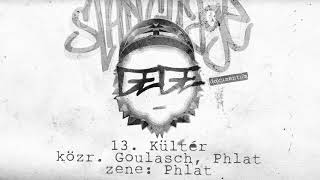 13 Kültér közr Goulasch pHLaT prod by pHLaT [upl. by Wheeler]