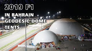 60m amp 30m Geodesic Dome Tents Install and assemble by Liri Tent for 2019 F1 in Bahrain [upl. by Arleta561]