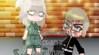 Toman react to TAKEMICHI And FUTURE 🇧🇷 TakeHina [upl. by Knight]