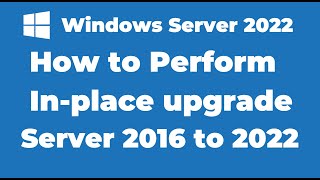 21 How to In place upgrade Windows Server 2016 to Windows Server 2022 [upl. by Levitt]