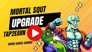 Mortal SQUT Upgrade Meme games coming back [upl. by Milissent647]