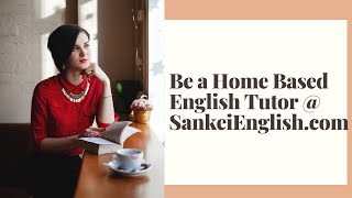 Be a Home Based English Tutor  SankeiEnglish com l Online Jobs [upl. by Christian917]