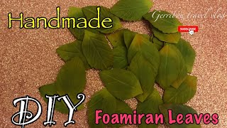 DIY Tutorial  How to make Foamiran Leaves for Rose Flower  gerribou travel vlog [upl. by Takken873]