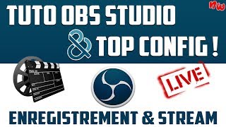 TUTO OBS  TOP CONFIG  Enregistrement amp Stream [upl. by Genesia]