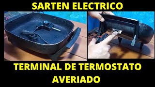 sarten electrica con termostato dañado no calienta [upl. by Sidra]