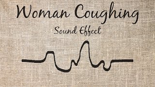 Woman Coughing Sound Effect [upl. by Enyamert]