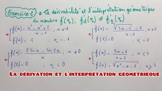 La dérivation et l’interprétation géométrique bac2025 [upl. by Nodroj]