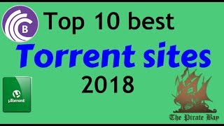 top 10 best torrent sites 2018 [upl. by Ilera128]