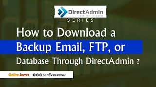 How to Download a Backup only of Your Email FTP or Database through DirectAdmin [upl. by Atiras]