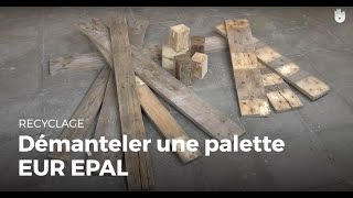 Comment démanteler une palette EUR EPAL   Recycler [upl. by Selway]