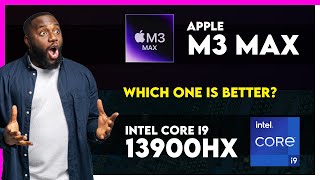 Apple M3 Max vs Intel Core i9 13900HX Comparison [upl. by Hawken]