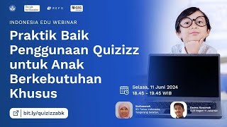 Praktik Baik Penggunaan Quizizz untuk Anak Berkebutuhan Khusus [upl. by Blatt]