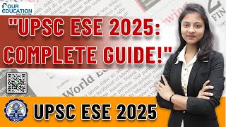 UPSC ESE 2025 Complete Guide amp Essential Information upsc ese [upl. by Lina]