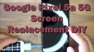 Google Pixel 5a 5G Screen Replacement DIY [upl. by Alexine]