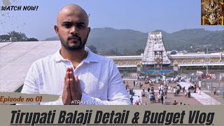 Complete Tirupati Balaji Darshan Guide Tips Budget and Vlog  Tirumala Tirupati Devasthanams [upl. by Penni]