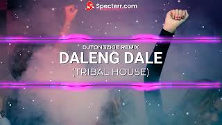 DALENG DALE BEST TIKTOK REMIX  DJTONGZKIE REMIX TRIBAL HOUSE [upl. by Utta457]