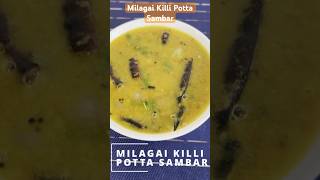 Milagai Killi Potta Sambar  A Spicy and Flavorful Lentil Stew  Sambar  SAMZ shorts sambar [upl. by Ylrbmik]