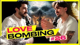 Love Bombing ve Pandoranın Kutusu [upl. by Deirdra]