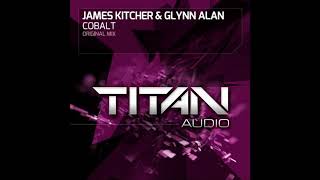 James Kitcher amp Glynn Alan  Cobalt Original Mix HD [upl. by Ecinert]