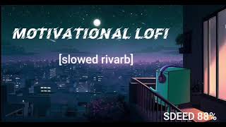 MOTIVATIONAL LOFI SONG slowed rivarbstudentlife trendinglofimugic [upl. by Ayifa]