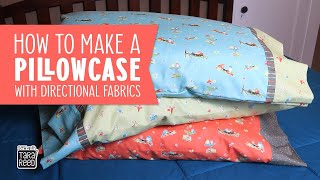 🛏️ How to make a Pillowcase with Directional Fabrics [upl. by Nnylecoj31]