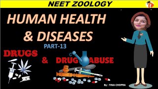 NEET BIOLOGY  HUMAN HEALTH AND DISEASES  DRUGS  PART13   Tina Maam [upl. by Gluck]