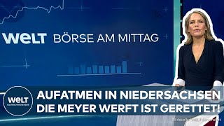 PAPENBURG Meyer Werft gerettet Unicredit greift nach Commerzbank [upl. by Nereus458]