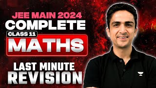 JEE Main 2024 Complete class 11th Last Minute Revision  Maths [upl. by Seleta]