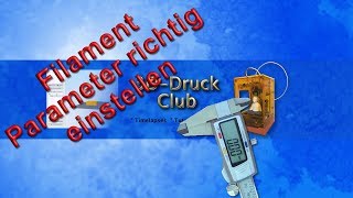 3D Druck  Neues Filament So stellst du die Parameter richtig ein Simplify3D Tutorial [upl. by Eeram666]