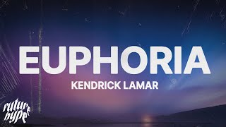 Kendrick Lamar quotEuphoriaquot Drake Diss Lyrics [upl. by Sellig]