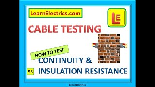 CABLE TESTING HOW TO TEST CONTINUITY AND INSULATION RESISTANCE [upl. by Hatch]