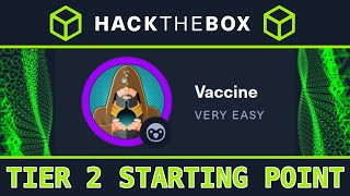 Tier 2 Vaccine  HackTheBox Starting Point  Full Walkthrough [upl. by Niggem]