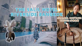 泰國曼谷河畔薩利爾酒店The Salil Hotel Riverside BangkokShaloba Boutique Coffee泰國沙煮咖啡 [upl. by Ynavoeg]