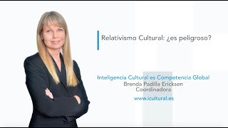 Relativismo Cultural ¿es peligroso [upl. by Suirtimed]