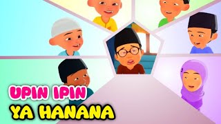 UPIN IPIN ya hanana nabi muhammad [upl. by Aiasi40]