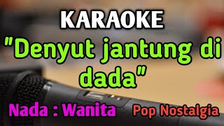 YANG PERTAMA KALI  KARAOKE  NADA WANITA CEWEK  Pop Nostalgia  Pance Pondaag  Live Keyboard [upl. by Eboh]