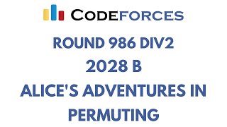 Codeforces Round 986 Div 2  2028 B  Alices Adventures in Permuting  Solution in C [upl. by Larimore992]