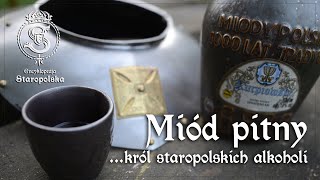 MIÓD pitny  król staropolskich TRUNKÓW reupload [upl. by Nairehs]