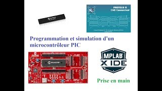 Programmation et simulation dun microcontrôleur PIC  prise en main [upl. by Pellegrini21]