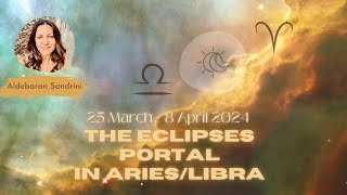 THE ECLIPSES PORTAL 25 March  8 April [upl. by Etteniuq]